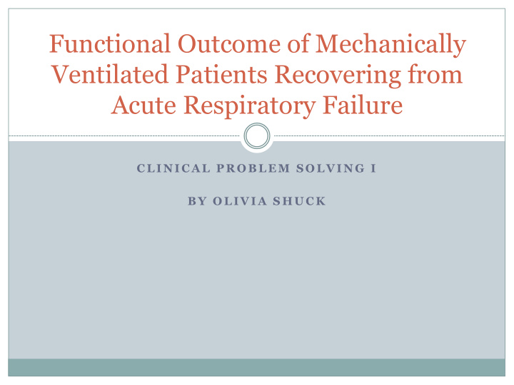 functional outcome of mechanically ventilated patients