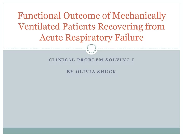 functional outcome of mechanically ventilated patients