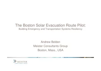 The Boston Solar Evacuation Route Pilot:  Building Emergency and Transportation Systems Resiliency