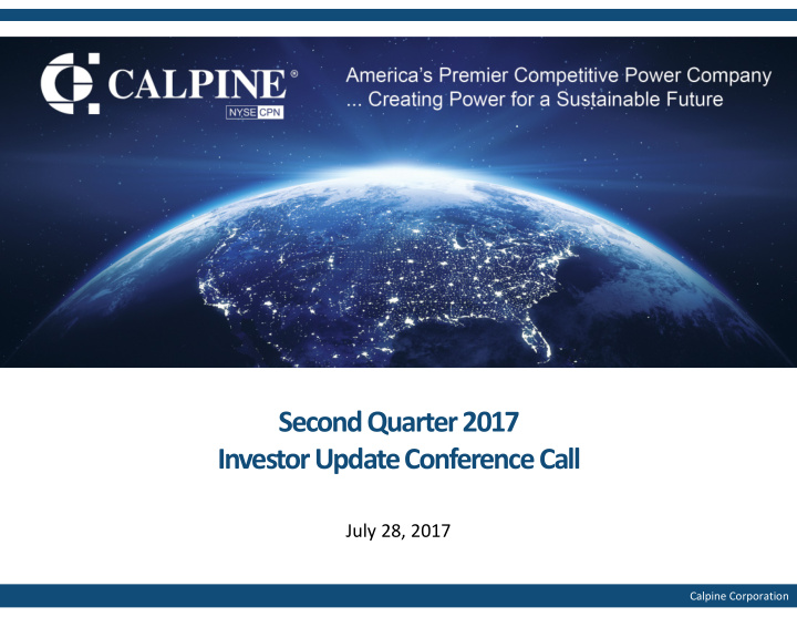 second quarter 2017 investor update conference call