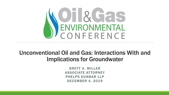 unconventional oil and gas interactions with and