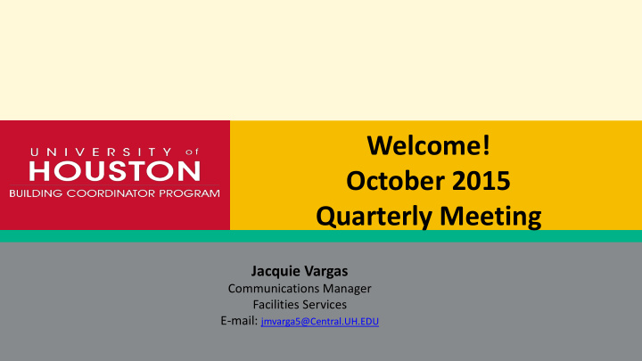 welcome october 2015 quarterly meeting