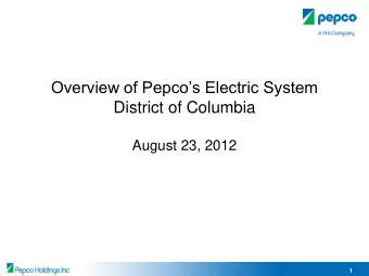 August 23, 2012  1  Discussion Topics    Overview of Electric System Within the District of