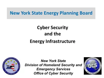 New York State Energy Planning Board  Cyber Security  and the  Energy Infrastructure  New York