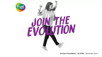 Investor Presentation  H1-FY20| 7 November 2019  2. Investor Presentation  H1-FY20 | 7