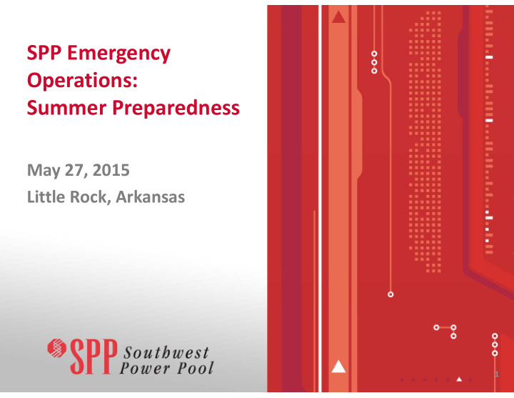 spp emergency operations summer preparedness