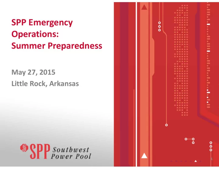 spp emergency operations summer preparedness