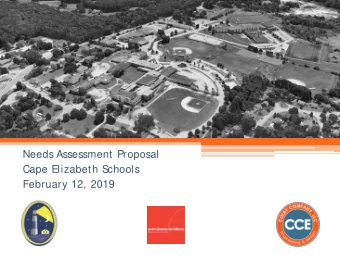 Needs Assessment Proposal  Cape Elizabeth S  chools  February 12, 2019  Introductions  Needs