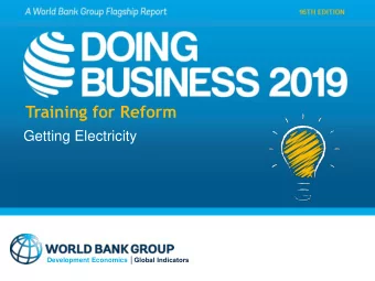 Training for Reform  Getting Electricity Development Economics Global Indicators  I.  Why does