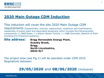 2020 Main Outage CDM Induction  This induction will cover the site 2020 Main Outage CDM