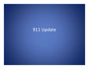 911 Update  History  Creation of Board  Conditions underlying present situation