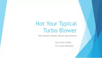 Not Your Typical  Turbo Blower New Holstein Utilities Blower Improvements  Don Lintner (NHU)