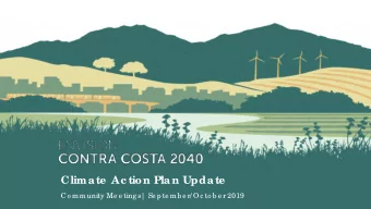 Climate  Ac tion Plan Update  Co mmunity Me e ting s| Se pte mb e r/ Oc to b e r 2019  Why develop