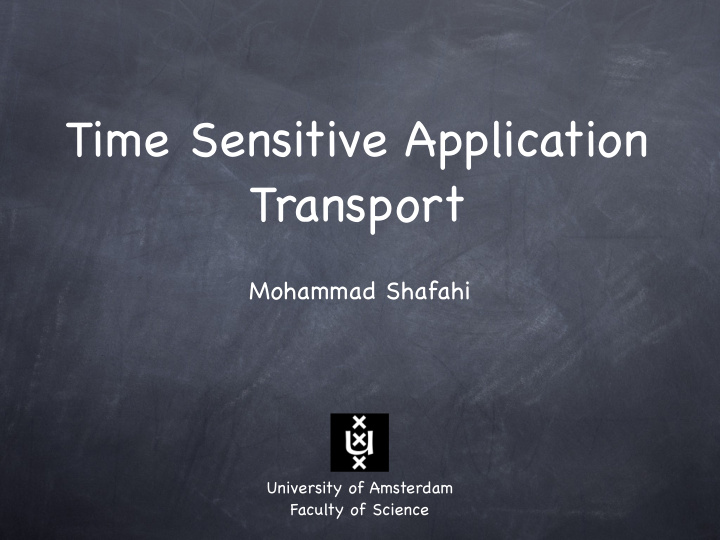 time sensitive application transport