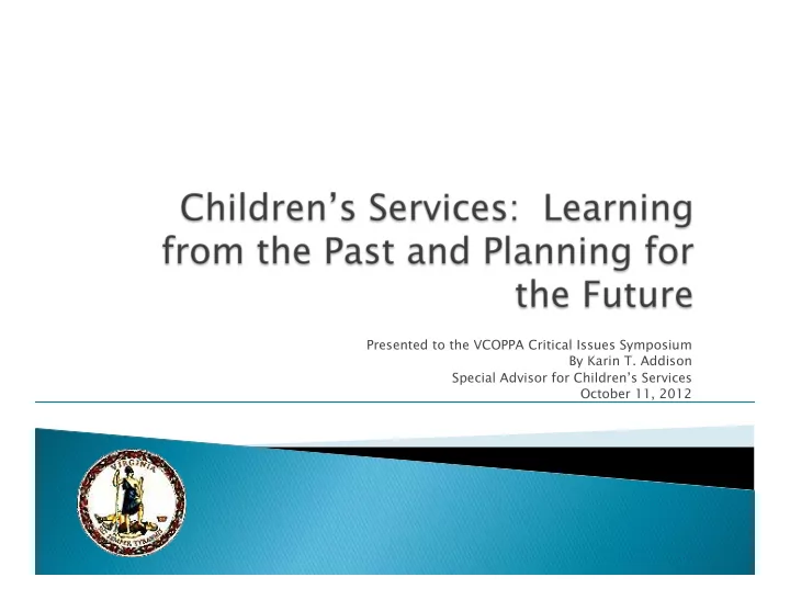 presented to the vcoppa critical issues symposium by