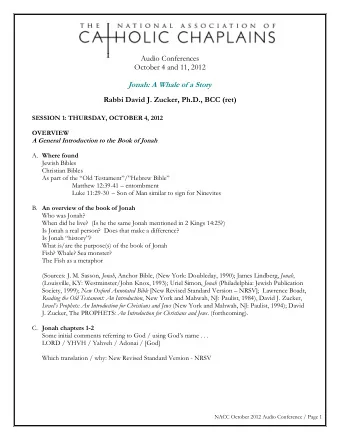 Audio Conferences  October 4 and 11, 2012  Jonah: A Whale of a Story  Rabbi David J. Zucker, Ph.D.,