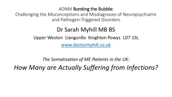 How Many are Actually Suffering from Infections?  What is myalgic-encephalitis ie ME? It is NOT a