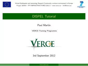 DISPEL Tutorial  Paul Martin  VERCE Training Programme  3rd September 2012  www.verce.eu  Workflow