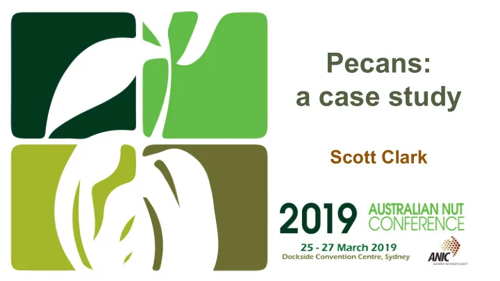 pecans a case study