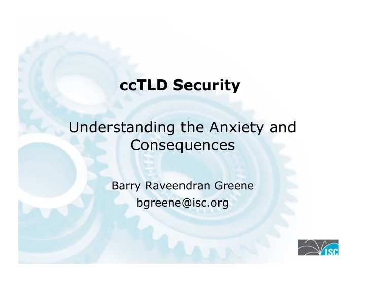 cctld security understanding the anxiety and consequences