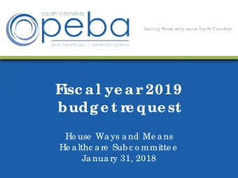 F  isc al ye ar  2019  budge t r  e que st  Ho use  Wa ys a nd Me a ns  He a lthc a re  Sub c o