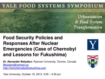 Responses After Nuclear  Emergencies (Case of Chernobyl  and Lessons for Fukushima) Dr. Alexander