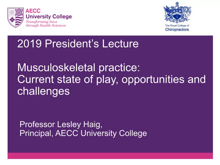 2019 president s lecture musculoskeletal practice current