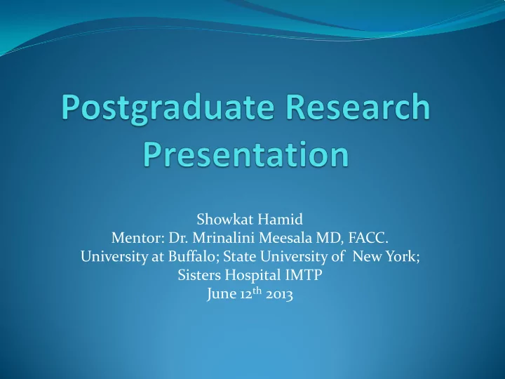 showkat hamid mentor dr mrinalini meesala md facc