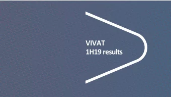 VIVAT  1H19 results  1  VIVAT 1H2019 at a Glance  Our performance  Gross premium income  Operating
