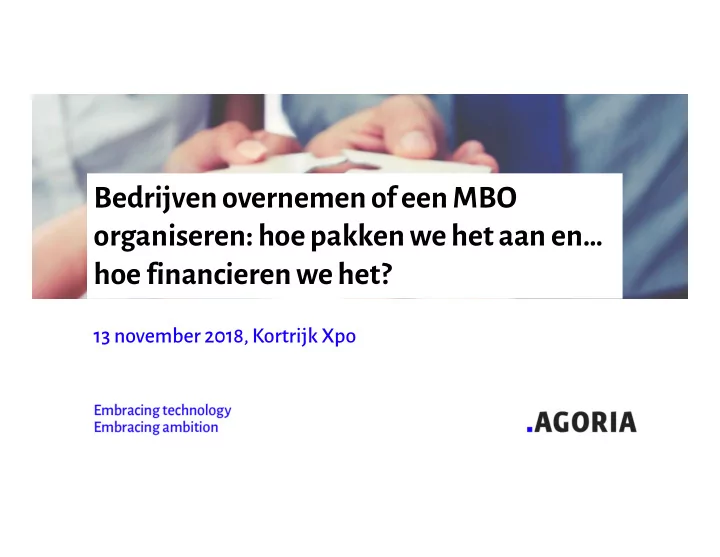 bedrijven overnemen of een mbo organiseren hoe pakken we