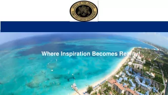 Where Inspiration Becomes Reality!  Overview  About The Turks and Caicos Islands  Major