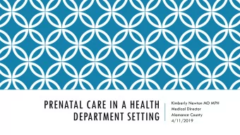 DEPARTMENT SETTING  Alamance County  4/11/2019  GOALS  1. Review patient demographics at a suburban
