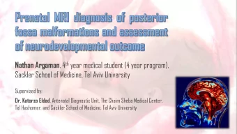 Nathan Argaman , 4 th year medical student (4 year program),  Sackler School of Medicine, Tel Aviv