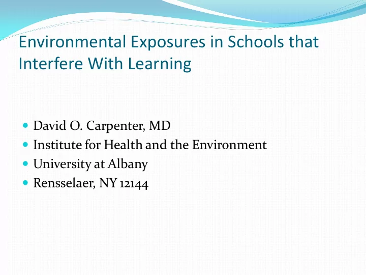 environmental exposures in schools that interfere with