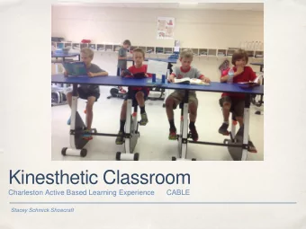 Kinesthetic Classroom  Charleston Active Based Learning Experience      CABLE  Stacey Schmick