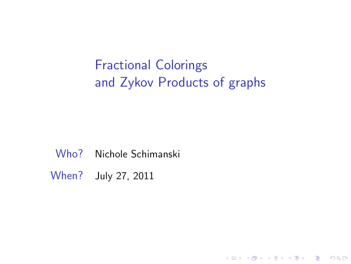 fractional colorings and zykov products of graphs