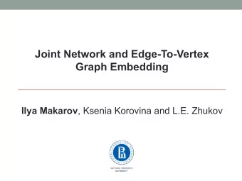 Joint Network and Edge-To-Vertex  Graph Embedding Ilya Makarov , Ksenia Korovina and L.E. Zhukov