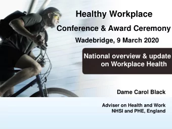 Healthy Workplace  Conference &amp; Award Ceremony  Wadebridge, 9 March 2020  National overview