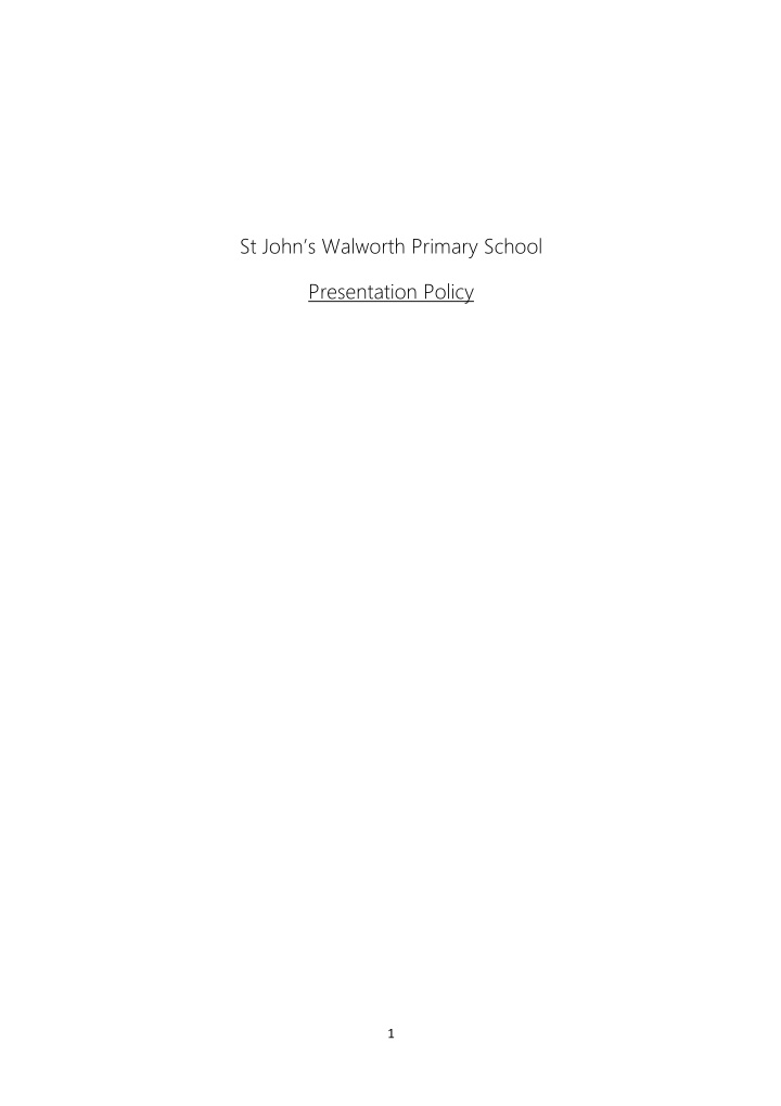 st john s walworth primary school presentation policy 1