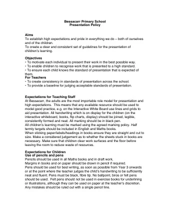 Bessacarr Primary School  Presentation Policy  Aims  To establish high expectations and pride in