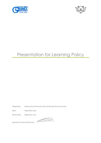 Presentation for Learning Policy  Adopted by:  Gedney Church End and Lutton St Nicholas Primary