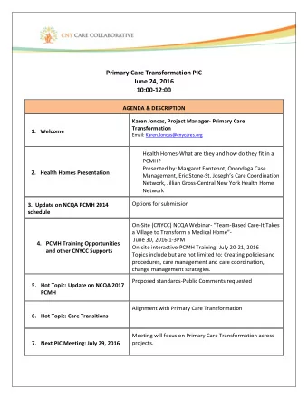 Primary Care Transformation PIC  June 24, 2016 10:00-12:00  AGENDA &amp; DESCRIPTION  Karen Joncas,
