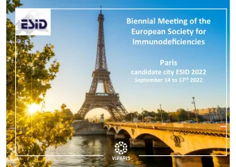 Biennial Mee)ng of the  European Society for  Immunodeficiencies  Paris  candidate city ESID 2022