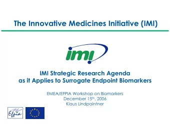 The Innovative Medicines Initiative (IMI)  IMI Strategic Research Agenda  as it Applies to