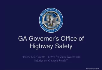 GA Governors Office of  Highway Safety  Every Life Counts  Strive for Zero Deaths and