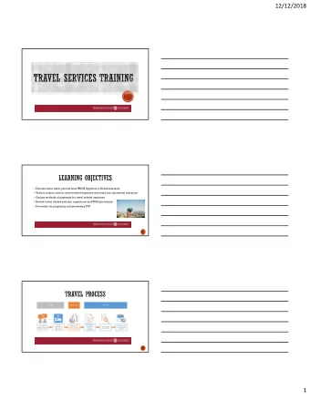 12/12/2018  Discuss entire travel process from PRIOR Approval to Reimbursement  Tools to