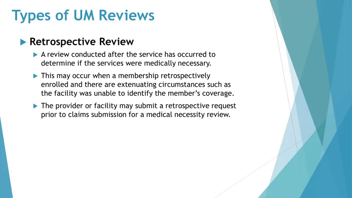 types of um reviews