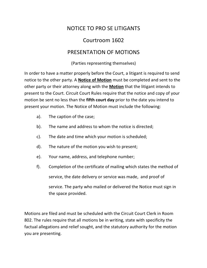 notice to pro se litigants courtroom 1602 presentation of