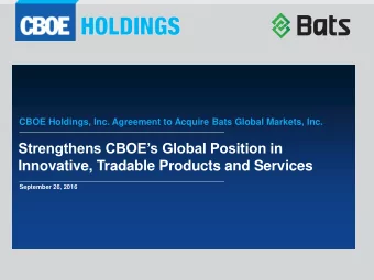 Innovative, Tradable Products and Services  September 26, 2016  Forward-Looking Statements  This