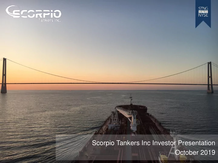 scorpio tankers inc investor presentation october 2019